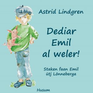 Astrid Lindgren: Dediar Emil al weler!