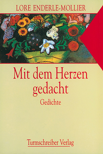 Enderle-Mollier, Lore: Mit dem Herzen gedacht