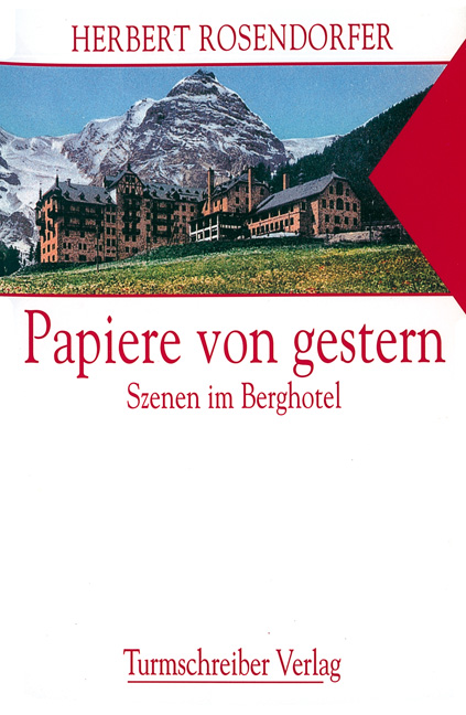 Rosendorfer, Herbert: Papiere von gestern