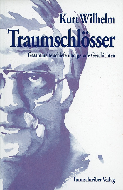 Wilhelm, Kurt: Traumschlösser