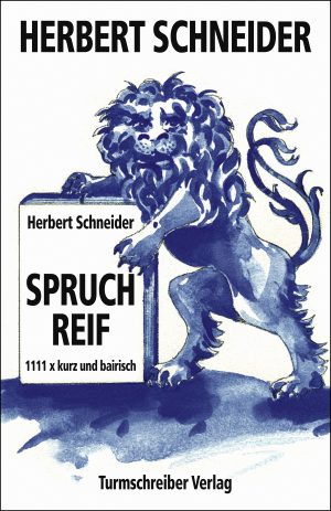Schneider, Herbert: Spruchreif