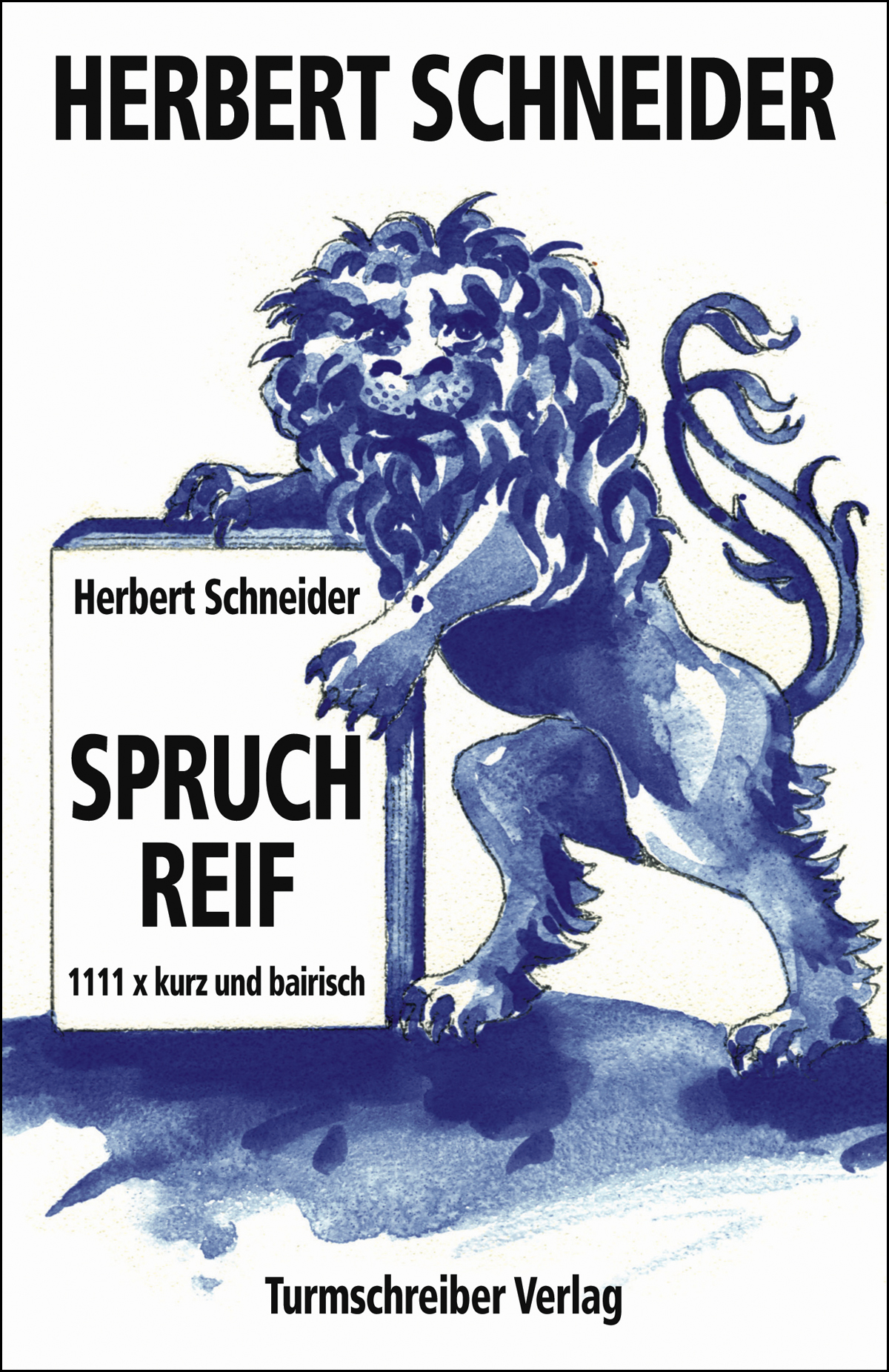 Schneider, Herbert: Spruchreif