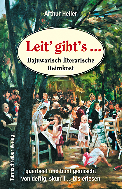 Heller, Arthur: Leit’ gibt’s ...