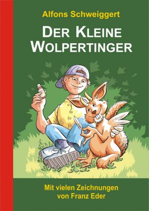 Schweiggert, Alfons: Der Kleine Wolpertinger