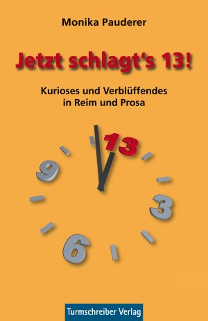 Pauderer, Monika: Jetzt schlagt's 13!