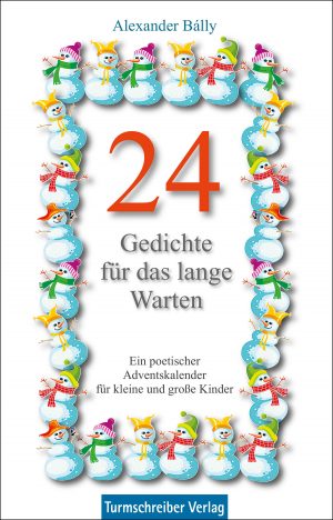 Bálly, Alexander: 24 Gedichte für das lange Warten