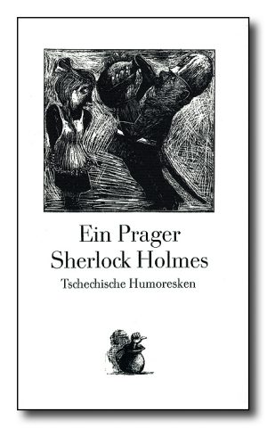 Ein Prager Sherlock Holmes