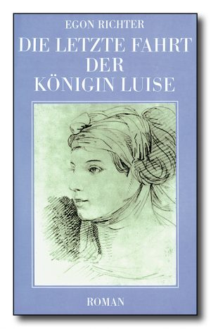 Die letzte Fahrt der Königin Luise