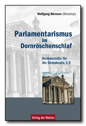 Parlamentarismus im Dornröschenschlaf