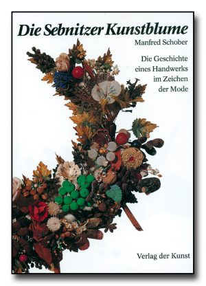 Die Sebnitzer Kunstblume
