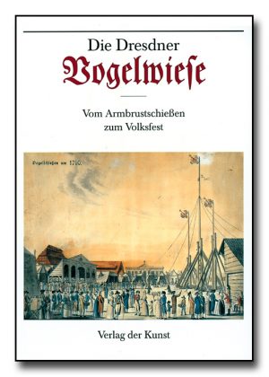 Die Dresdner Vogelwiese