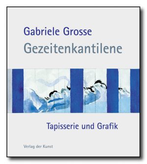 Gabriele Grosse - Gezeitenkantilene