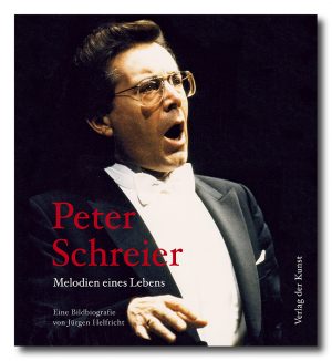 Peter Schreier - Melodien eines Lebens