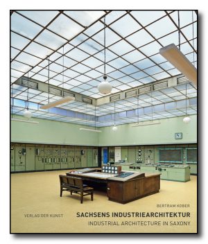 Sachsens Industriearchitektur