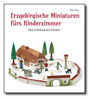Erzgebirgische Miniaturen fürs Kinderzimmer