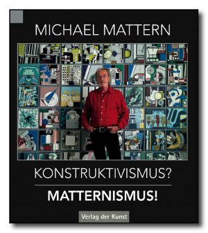 Michael Mattern - Konstruktivismus