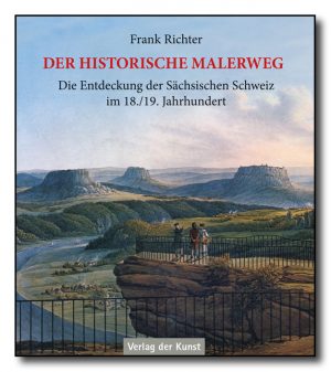 Der historische Malerweg