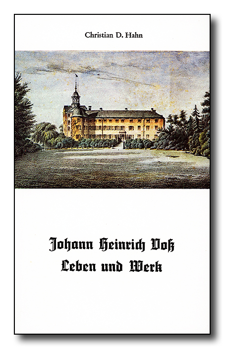Johann Heinrich Voss - Leben und Werk