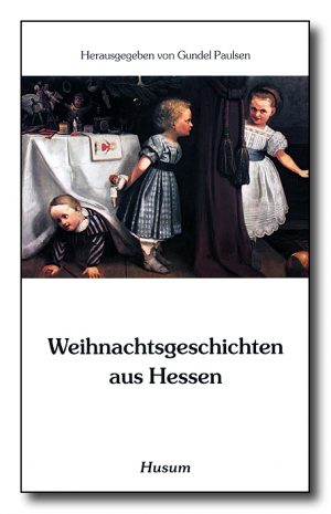 Weihnachtsgeschichten aus Hessen