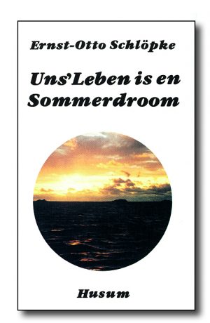 Uns' Leben is en Sommerdroom