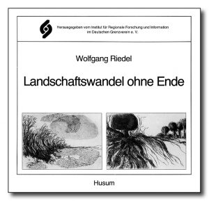 Landschaftswandel ohne Ende