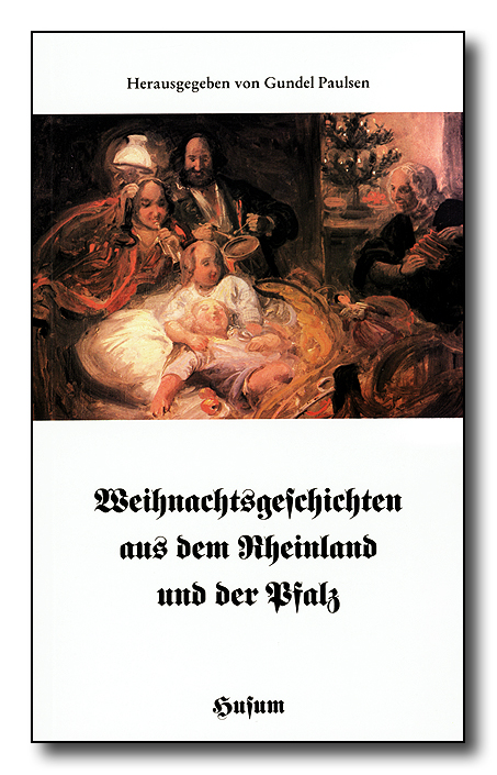 Weihnachtsgeschichten aus dem Rheinland und der Pfalz