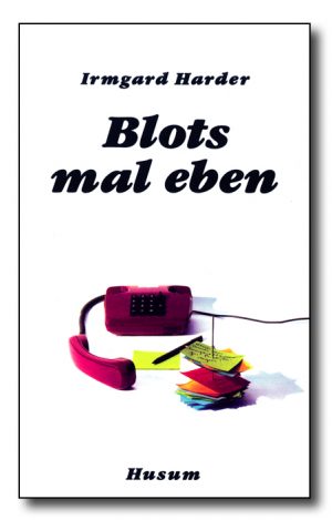 Blots mal eben
