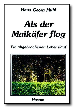 Als der Maikäfer flog
