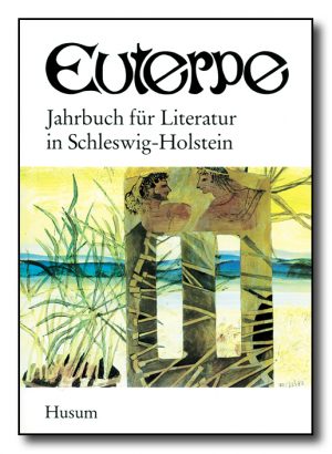 Euterpe. Jahrbuch für Literatur in Schleswig-Holstein