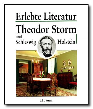 Theodor Storm und Schleswig-Holstein