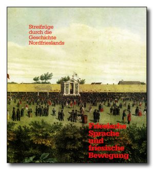 Friesische Sprache und friesische Bewegung