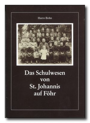 Das Schulwesen von St. Johannis auf Föhr