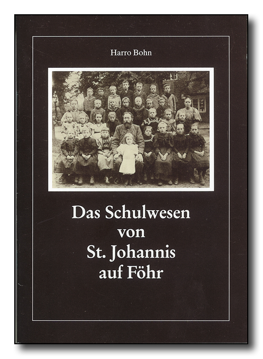 Das Schulwesen von St. Johannis auf Föhr