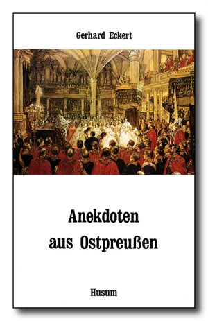Anekdoten aus Ostpreußen