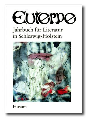Euterpe. Jahrbuch für Literatur in Schleswig-Holstein