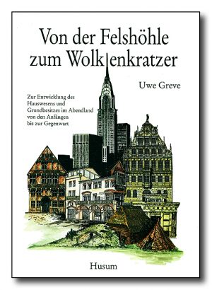 Von der Felshöhle zum Wolkenkratzer