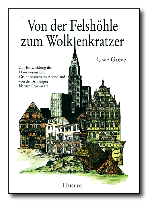 Von der Felshöhle zum Wolkenkratzer