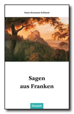 Sagen aus Franken