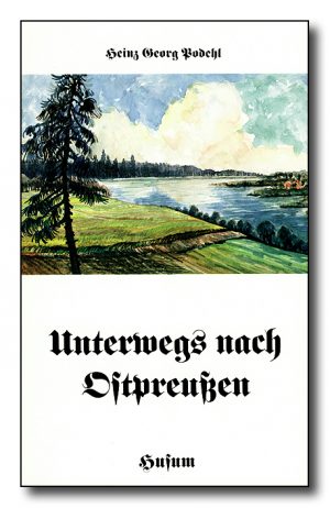 Unterwegs nach Ostpreußen