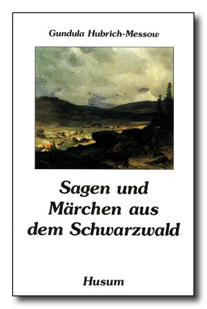 Sagen und Märchen aus dem Schwarzwald