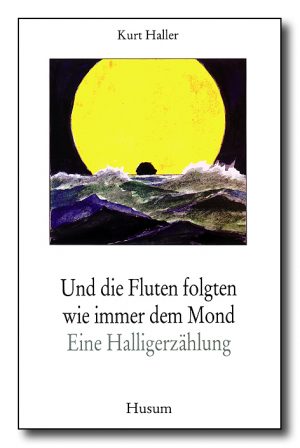 Und die Fluten folgten wie immer dem Mond