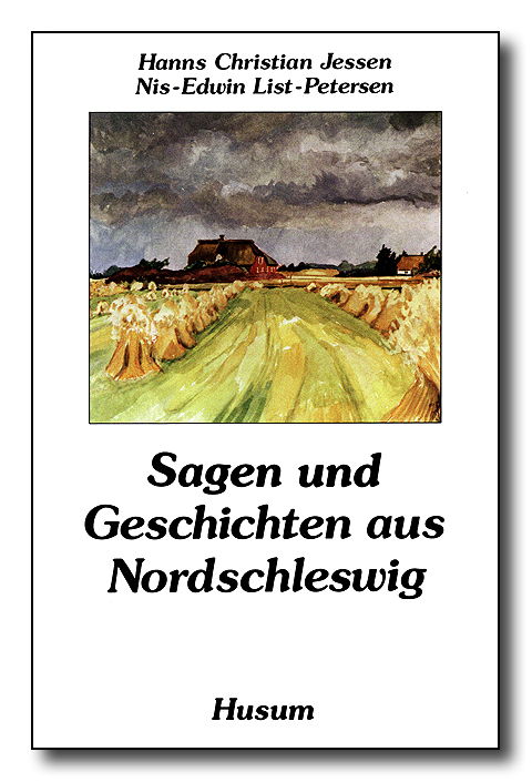 Sagen und Geschichten aus Nordschleswig