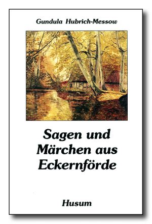 Sagen und Märchen aus Eckernförde