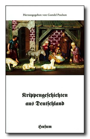 Krippengeschichten aus Deutschland