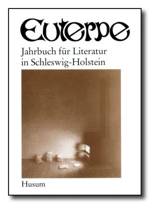 Euterpe. Jahrbuch für Literatur in Schleswig-Holstein
