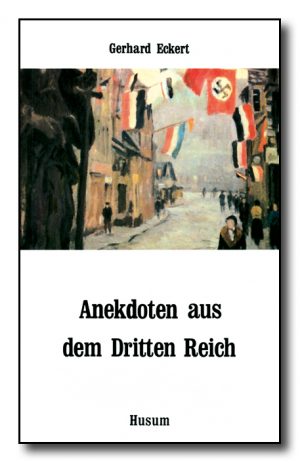 Anekdoten aus dem Dritten Reich