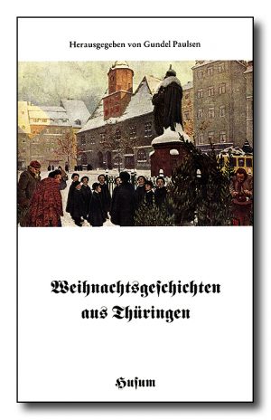 Weihnachtsgeschichten aus Thüringen