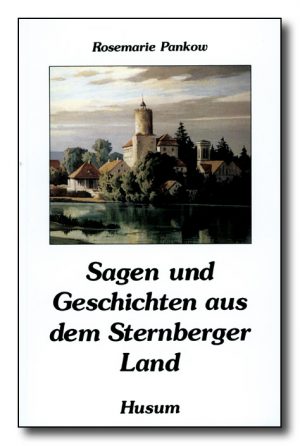 Sagen und Geschichten aus dem Sternberger Land