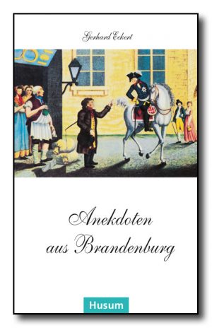 Anekdoten aus Brandenburg