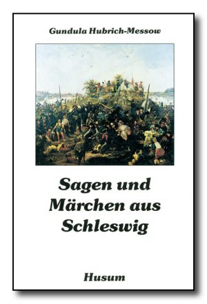 Sagen und Märchen aus Schleswig